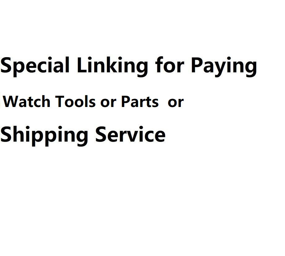 F24879 Listing for Paying Extra Shipping or Watchmakers Tool Watch Part